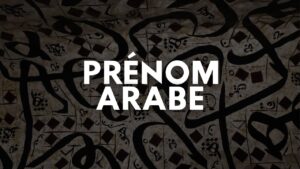 Prénoms arabes pour filles et garçons : 10 idées avec traduction